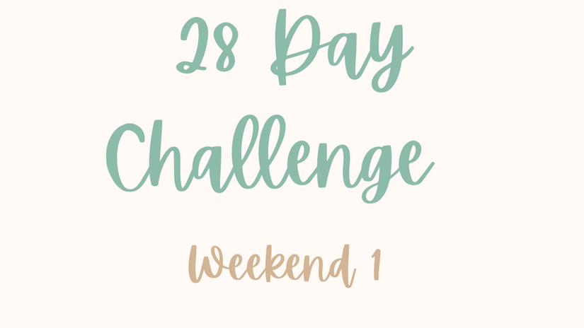 Weekend 1 - 28 day challenge